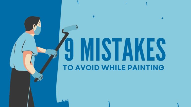 Common Mistakes to Avoid When Painting